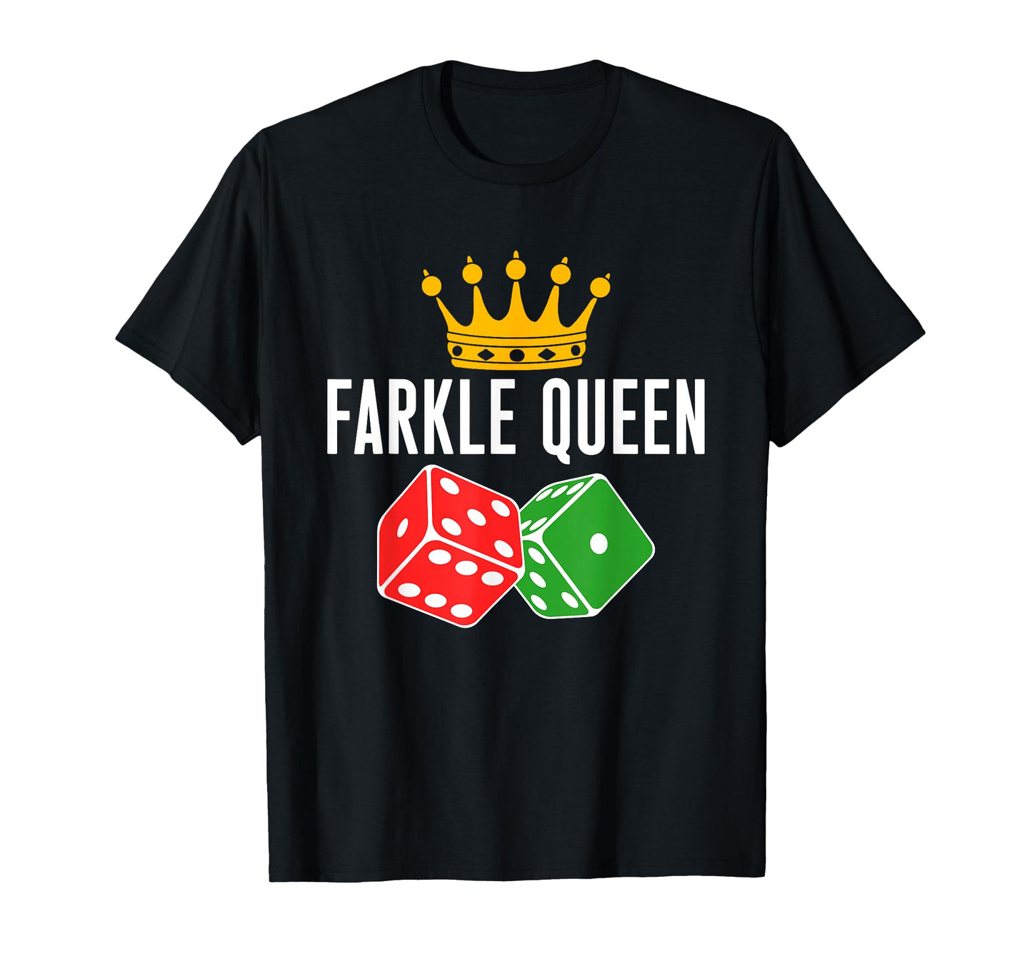 Farkle Queen Farkle Player Dice Game T-Shirt