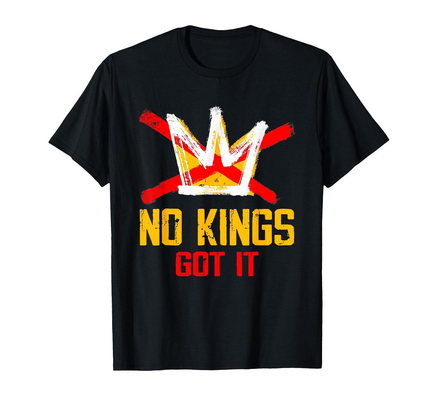 No Kings Got It Shirt No Kings Day T-Shirt