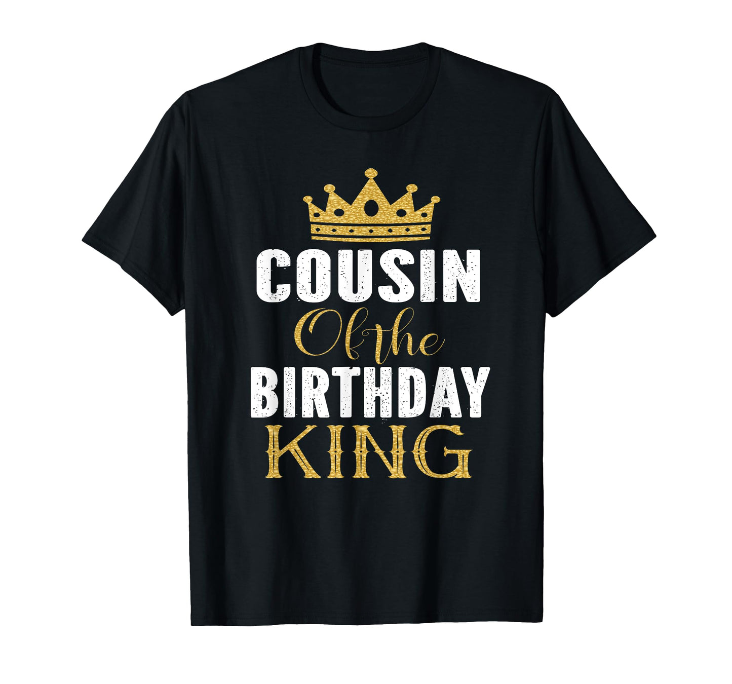 Cousin Of The Birthday King Boys Bday Party Gift For Him T-Shirt