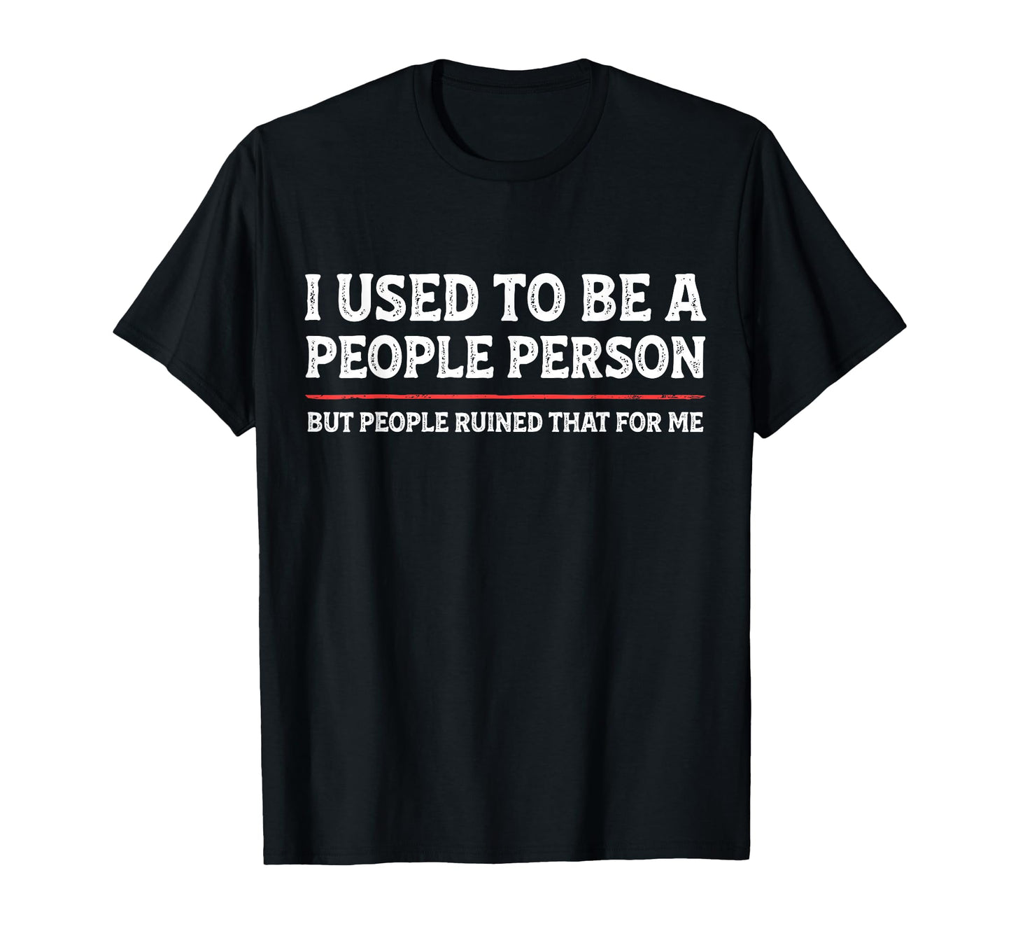 I Used to Be A People Person Funny Introvert Mom Dad Joke T-Shirt
