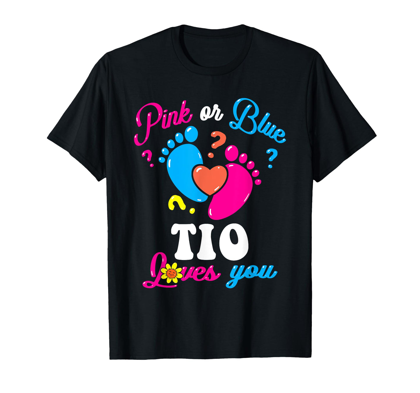Pink or Blue Tio Loves You Baby Gender Reveal Party Uncle T-Shirt