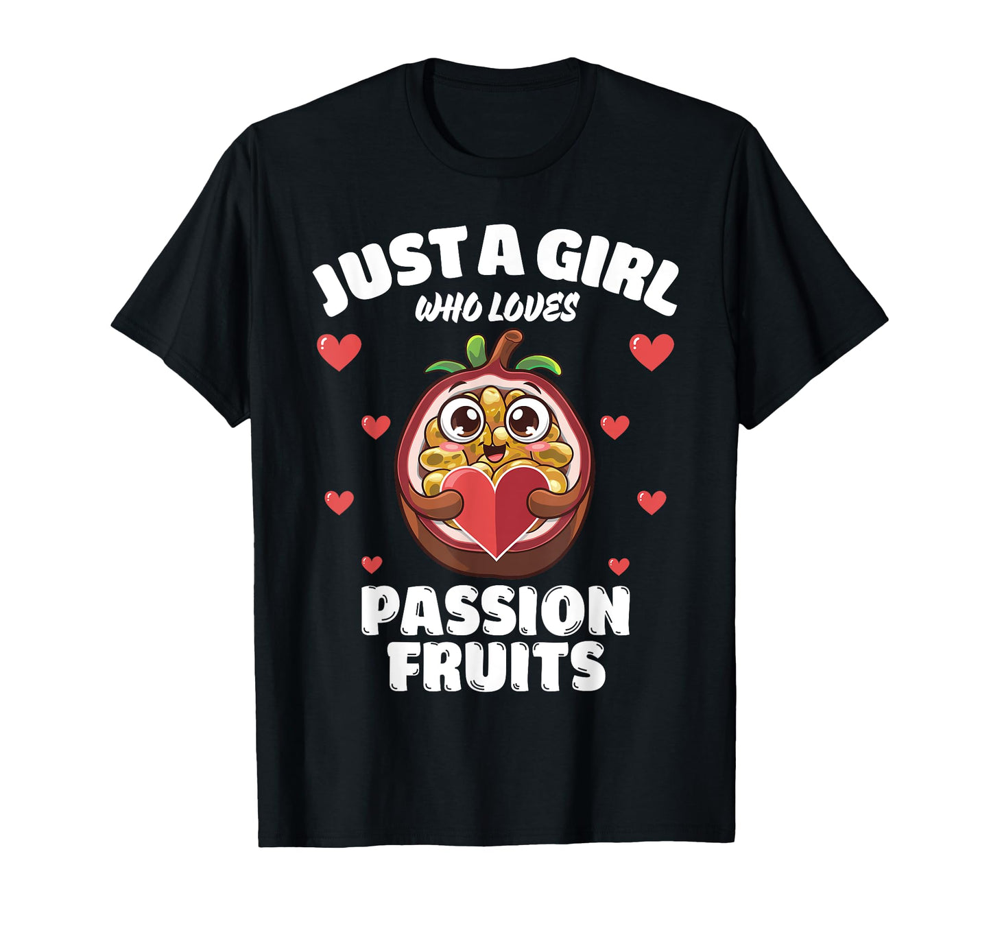 Just A Girl Who Loves Passion Fruits, Passion Fruit Lover T-Shirt
