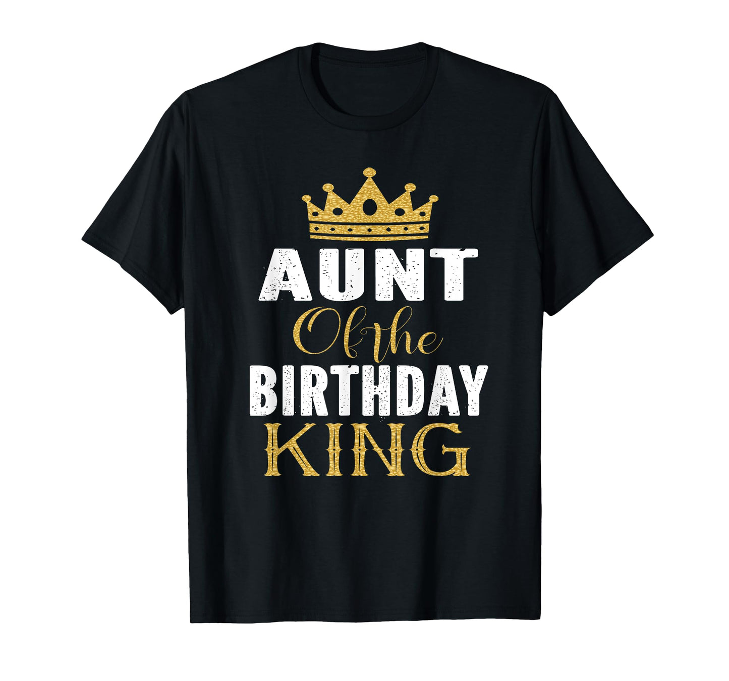 Aunt Of The Birthday King Boys Bday Party Gift For Him T-Shirt
