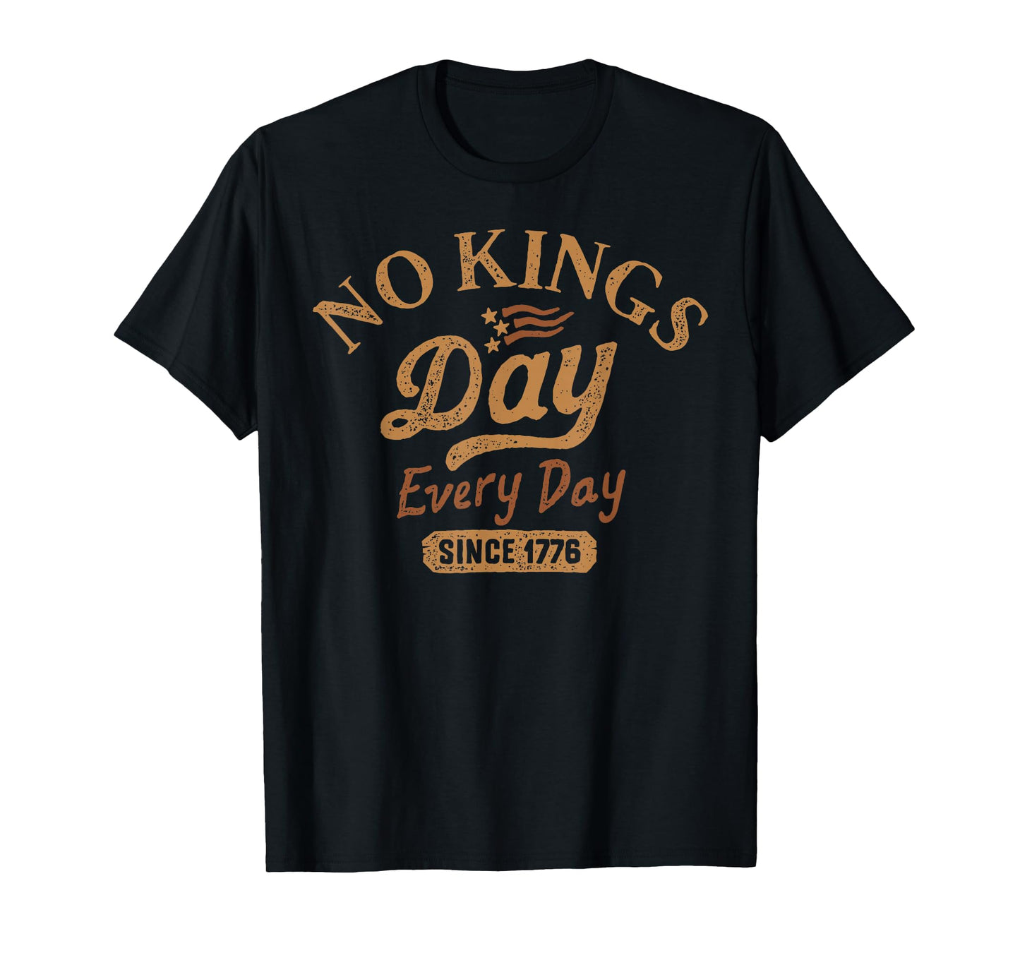No Kings Day Every Day Oct 18 Protest T-Shirt