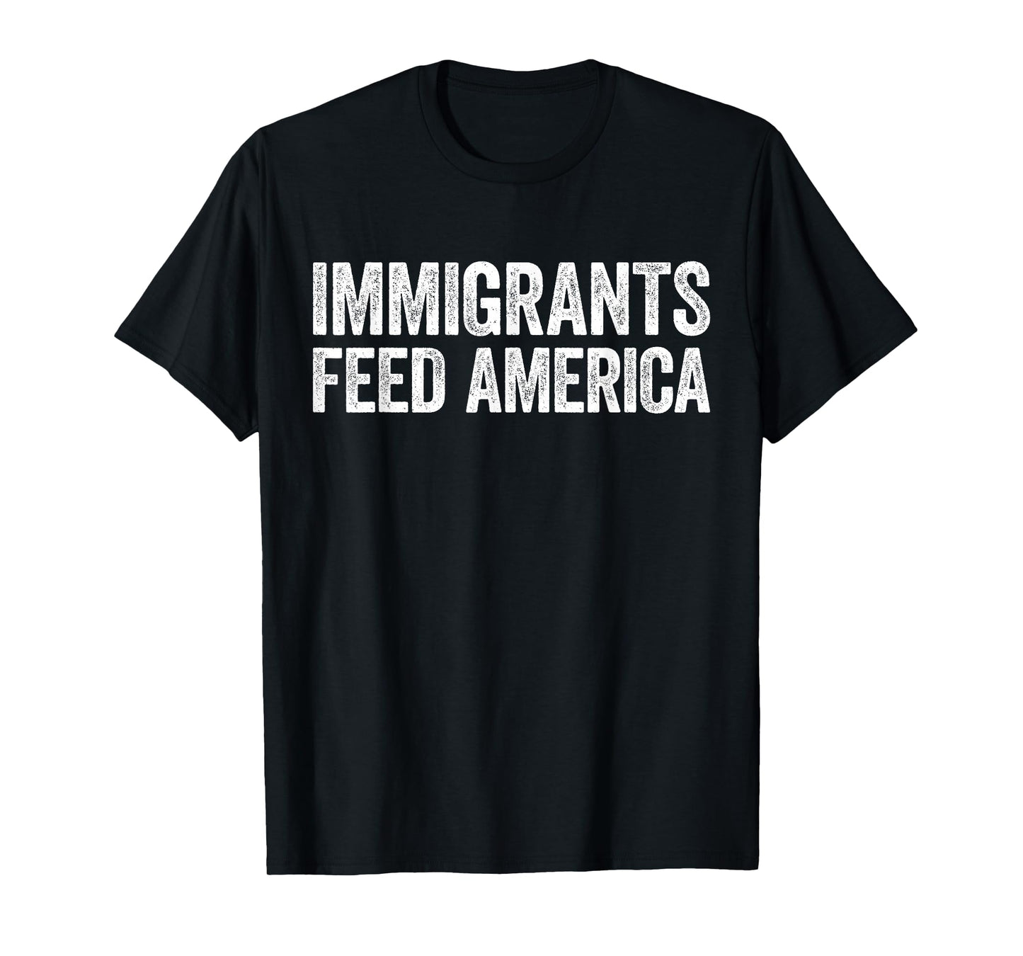 Immigrants Feed America Shirt Adult Kids Support Immigration T-Shirt