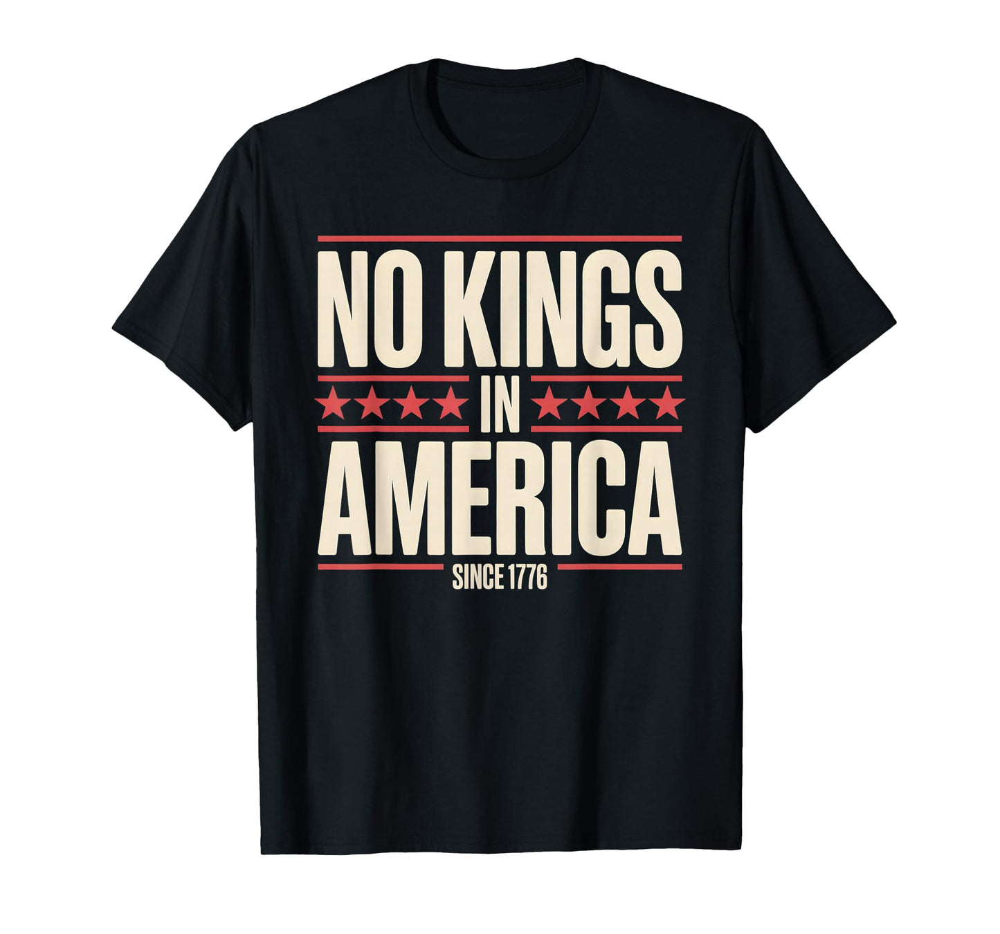 No Kings Since 1776 Democracy Protest No Kings Patriotic T-Shirt