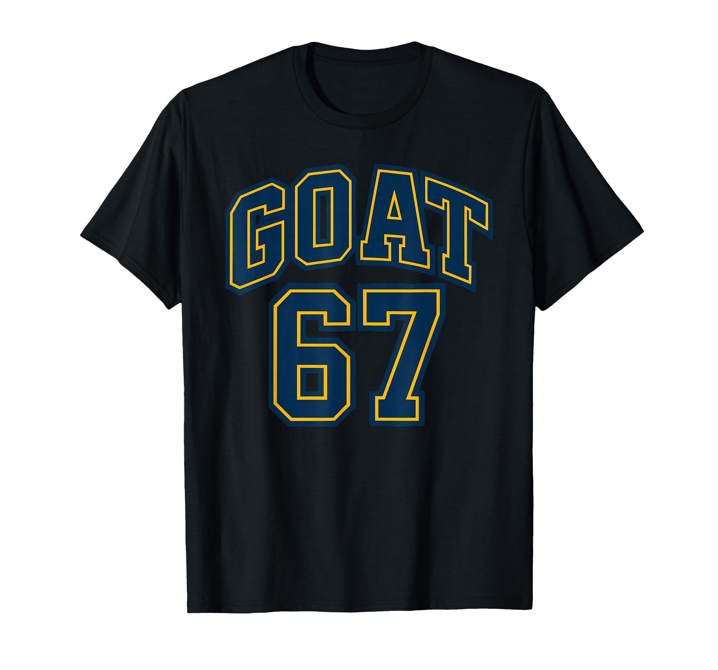 67 Funny Six Seven Gen Alpha Z Meme Rizz Funny Goat 67 T-Shirt