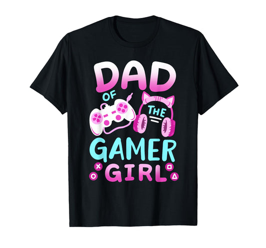 Dad of the Gamer Girl Groovy Birthday Video Game Matching T-Shirt