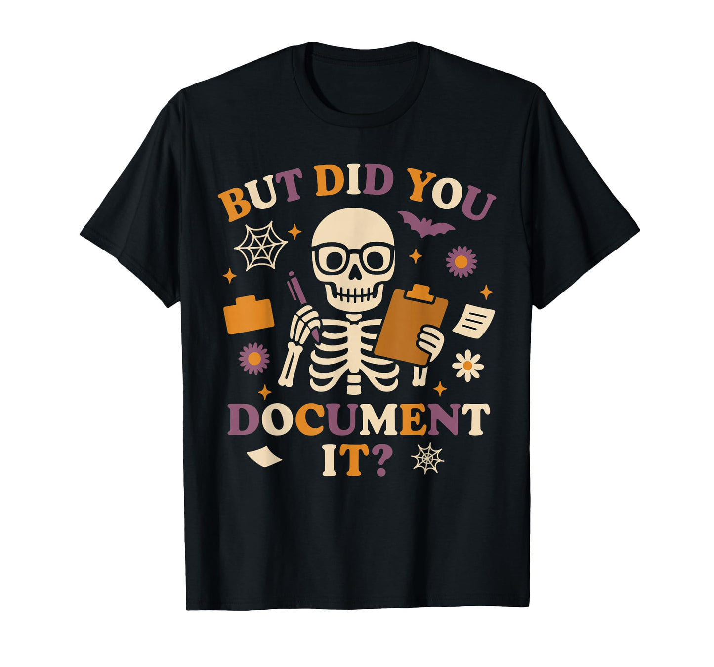 Human Resources HR Halloween But Did You Document It? T-Shirt