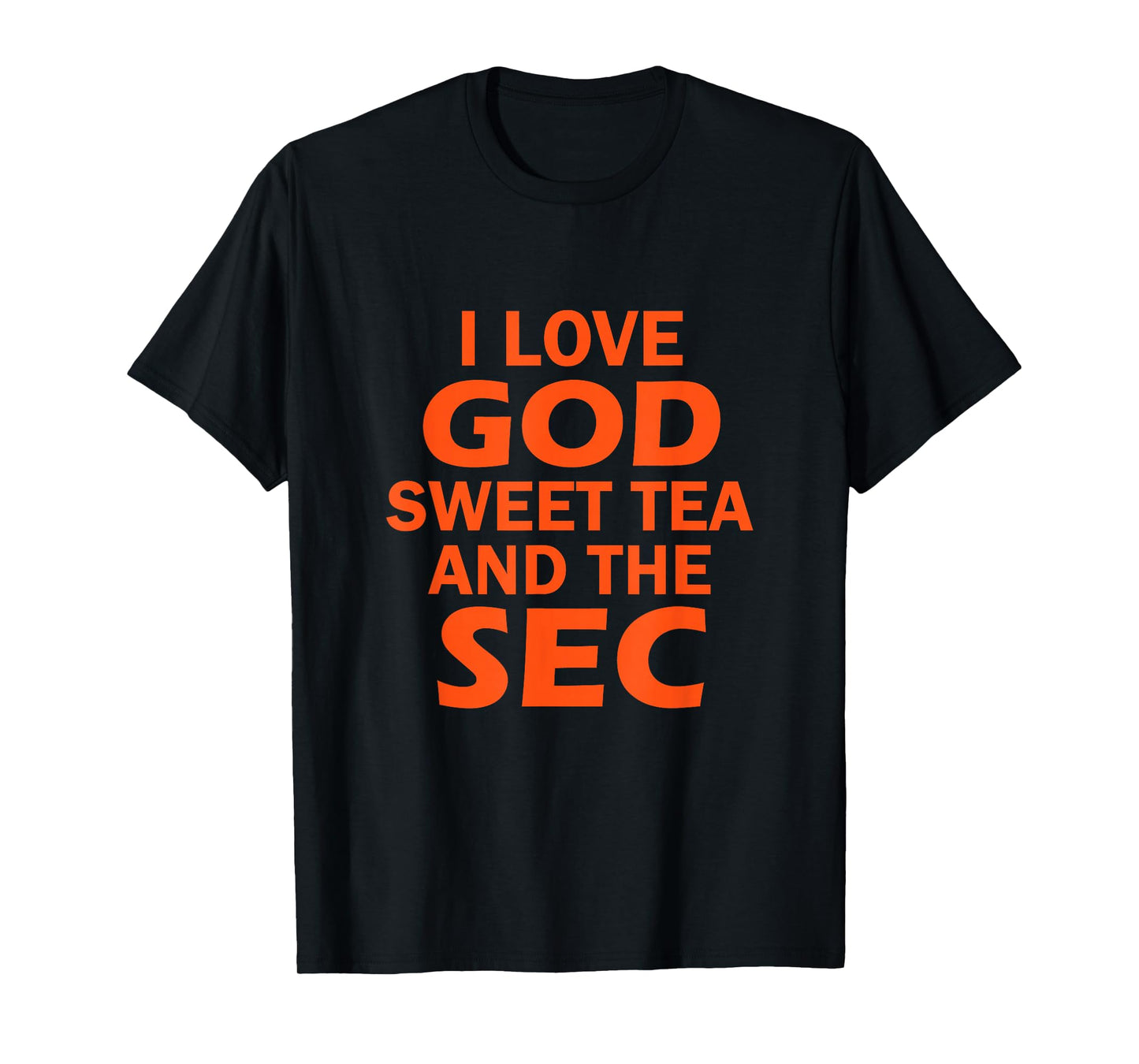 I Love God Sweet Tea and the SEC Southern Football T-Shirt T-Shirt