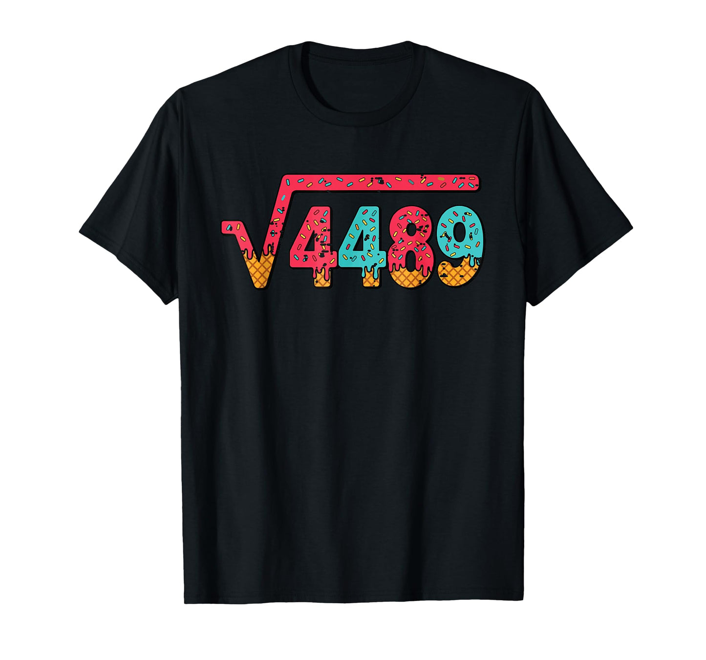 Square Root 4489 Slang Math Teacher Six Seven 6 7 Meme 67 T-Shirt