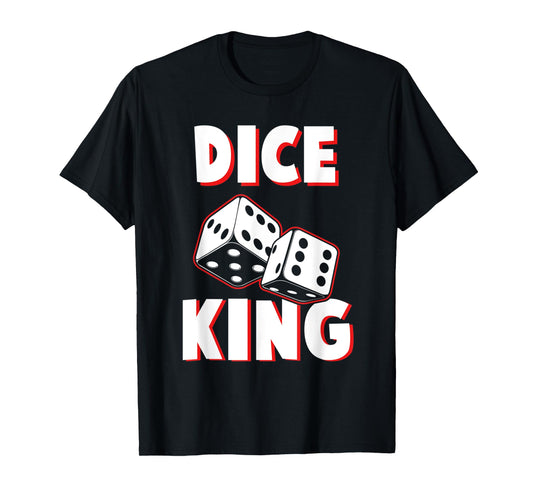 Dice King Funny Board Game Champion Geek T-Shirt