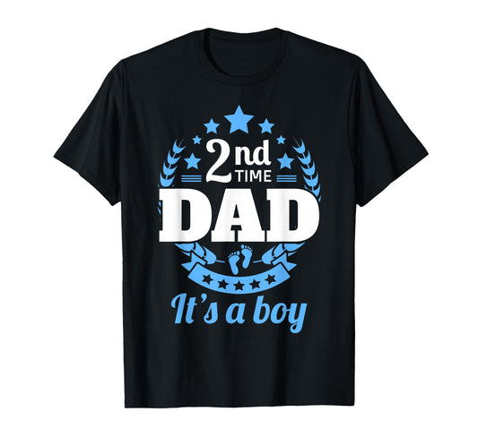 2nd Time Dad It's A Boy Funny Dad Again Second Baby Announce T-Shirt