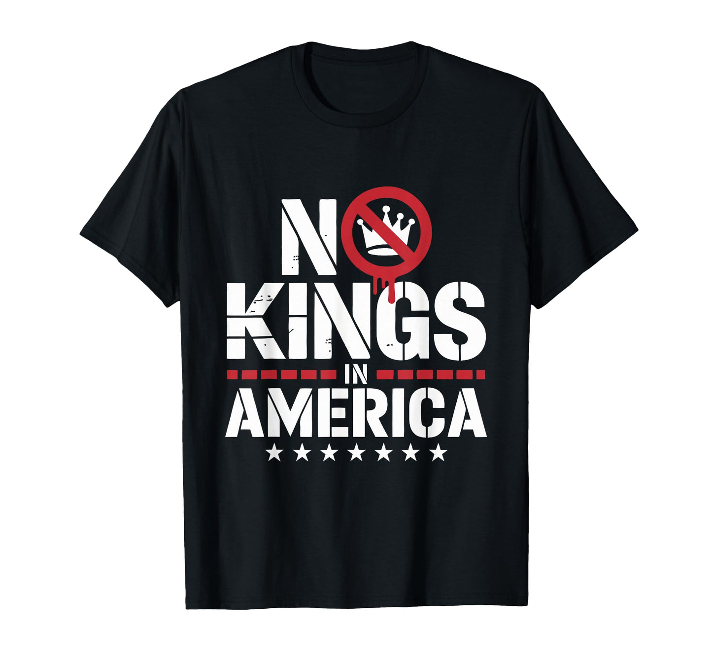No Kings in America Since 1776 T-Shirt Patriotic Freedom Tee T-Shirt