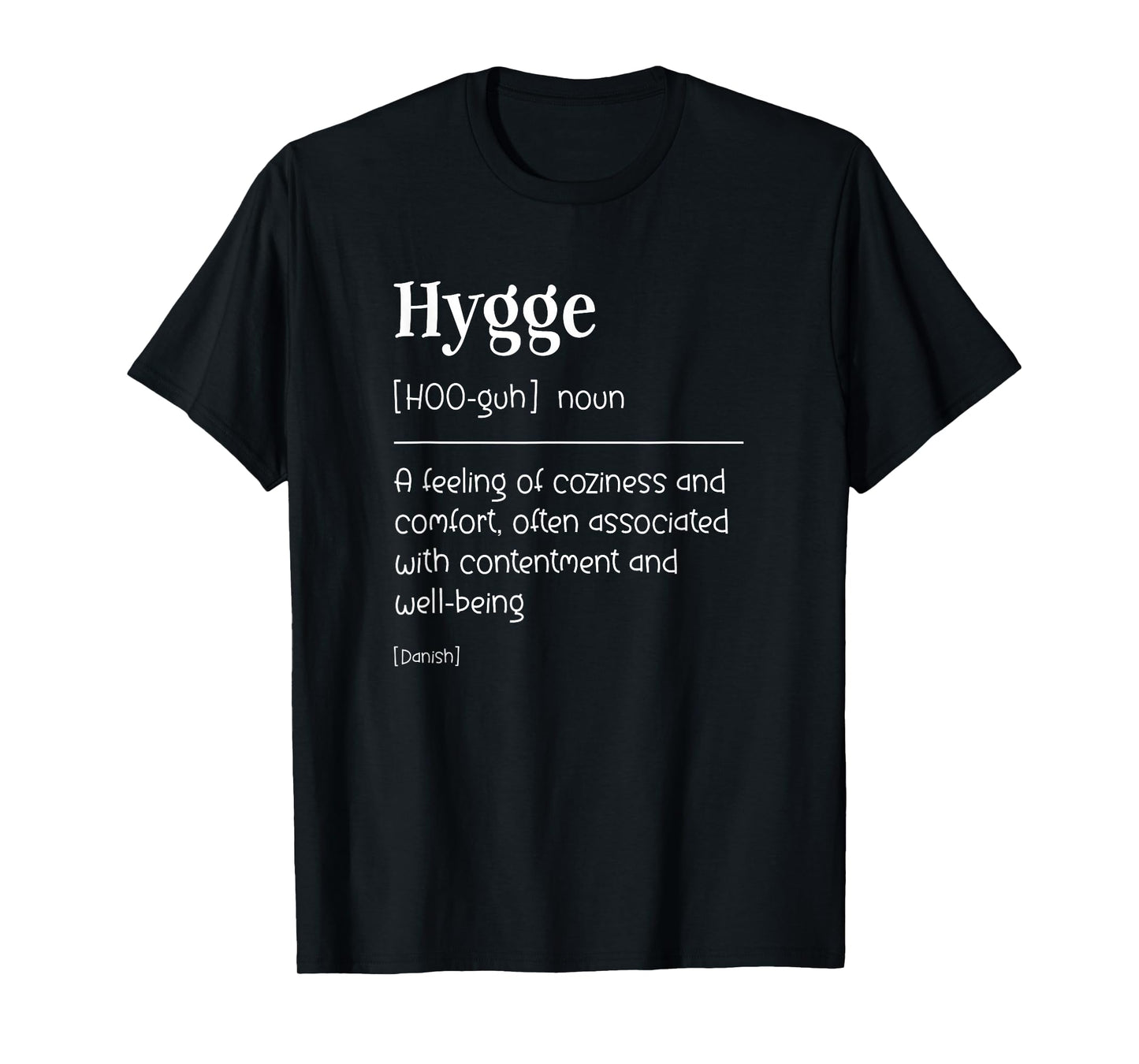 Hygge Cute Danish Definition T-Shirt