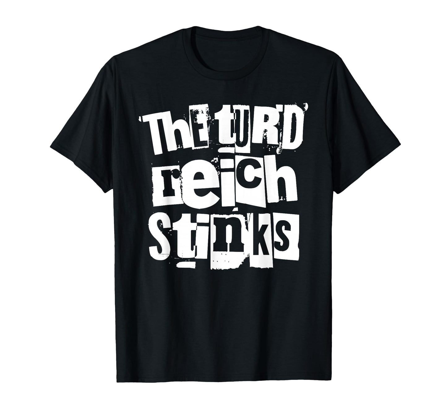 The turd Reich Stinks T-Shirt