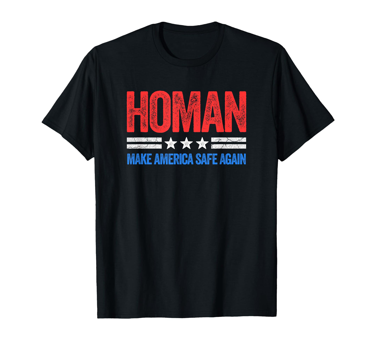 Vintage Style USA Make America Safe Again Tom Homan Funny US Patriotic Party T-Shirt