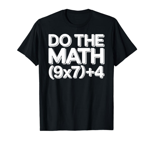 Do The Math 67 Funny Six Seven Meme T-Shirt