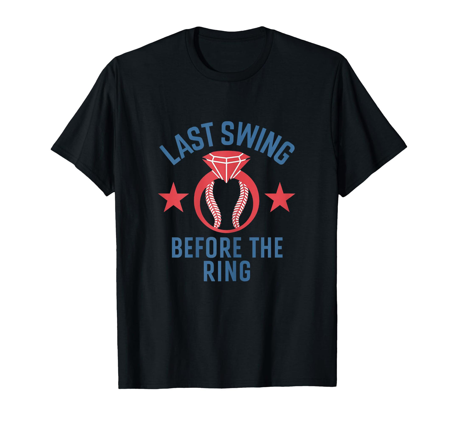 Last Swing Before The Ring Baseball Bride Bachelorette Party T-Shirt