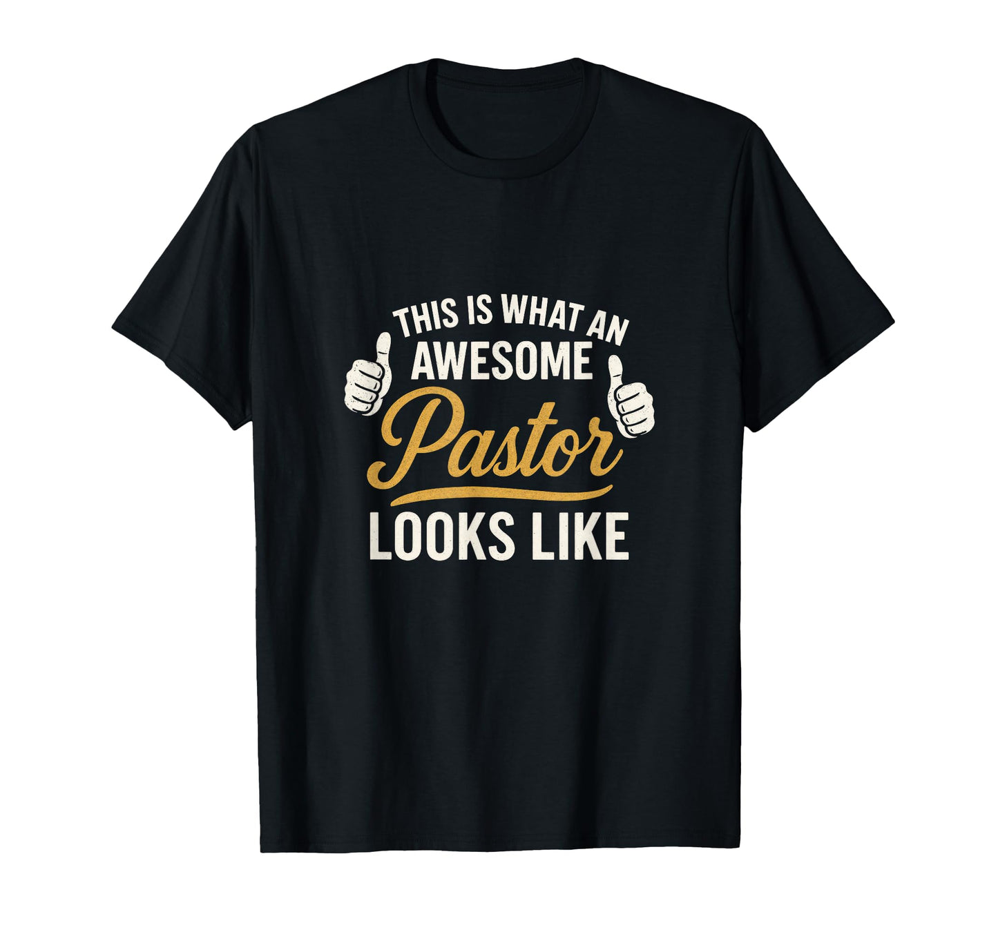 This is What an Awesome Pastor Looks Like - Sermon Church T-Shirt