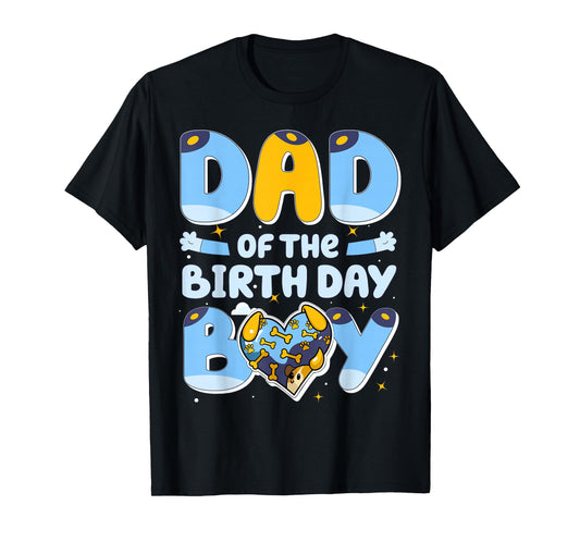 Dad Of The Birthday Boy Funny Blue Dog Family Matching T-Shirt