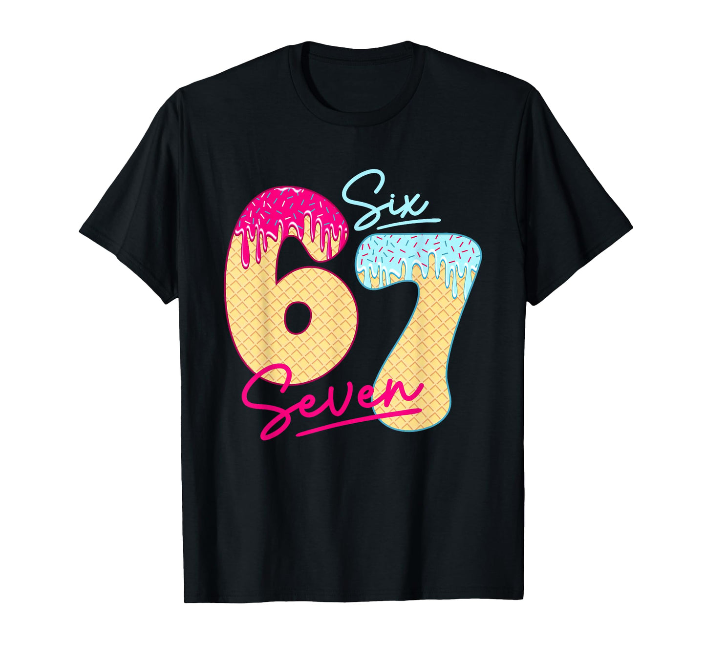67 Ice Cream Drip Meme Funny Six Seven Gen Alpha Slang T-Shirt
