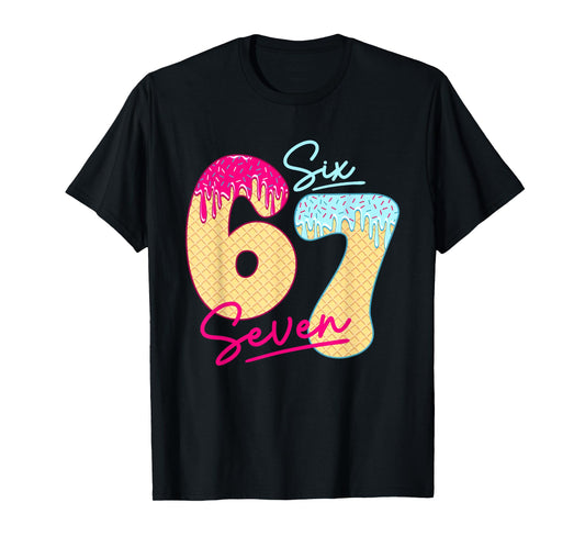 67 Ice Cream Drip Meme Funny Six Seven Gen Alpha Slang T-Shirt