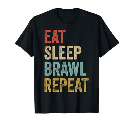 Eat Sleep Brawl Repeat Brawler Funny Video Gamer T-Shirt
