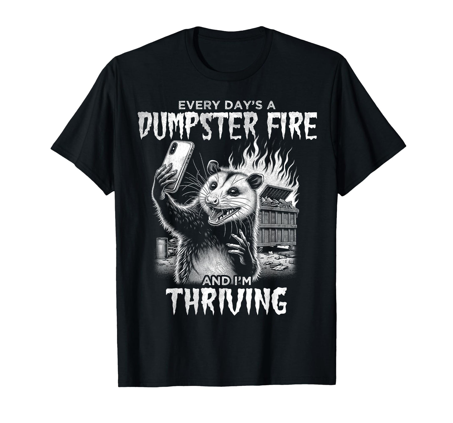 Opossum Funny Every Day's Dumpster Fire Meme Possum Graphic T-Shirt