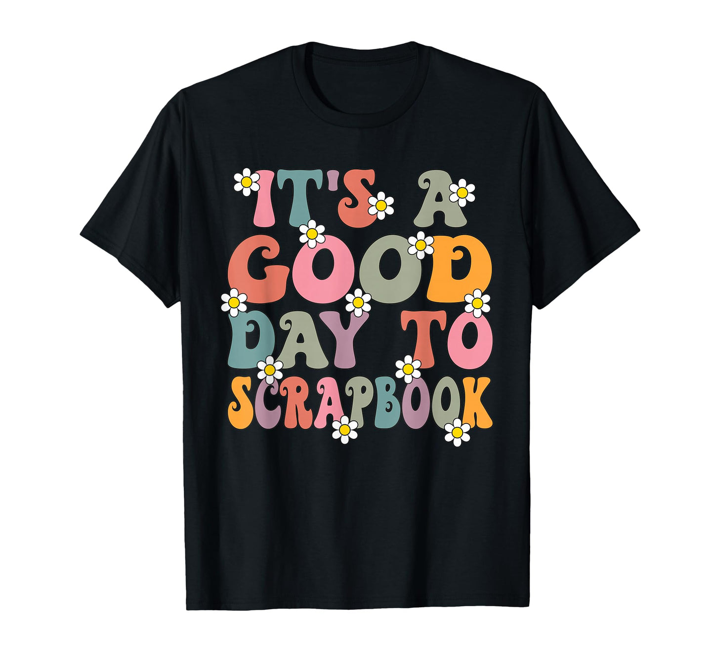 It's a Good Day To Scrapbook Groovy Retro Scrapbooking T-Shirt