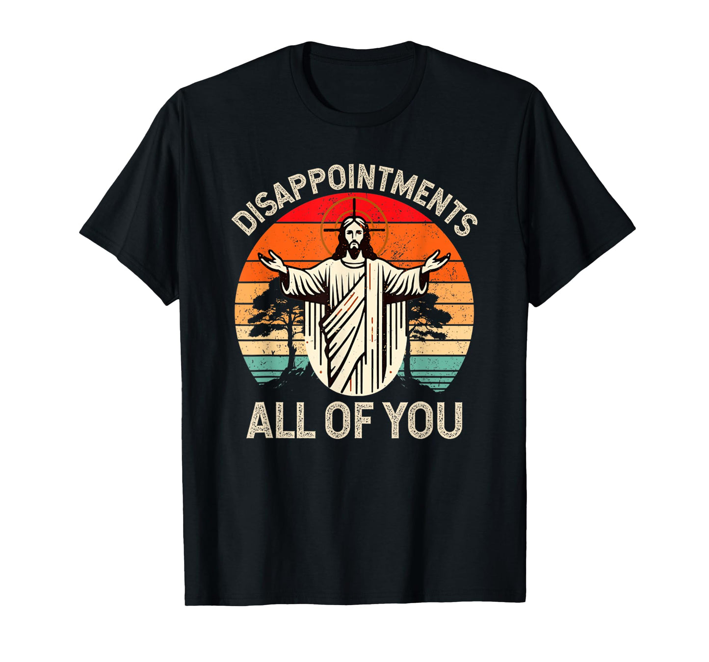 Retro Vintage Disappointment All of You Christian Jesus T-Shirt