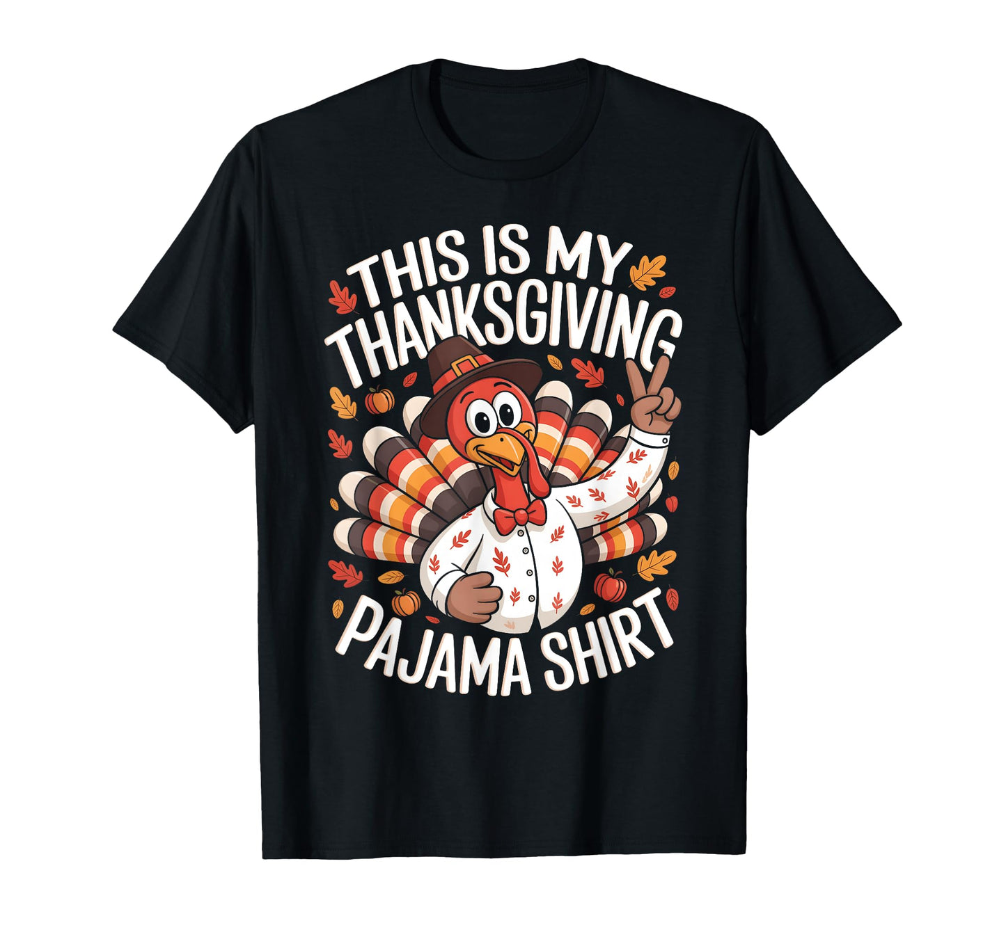 This Is My Thanksgiving Pajama Shirt Pjs Adult Kid Men Women T-Shirt