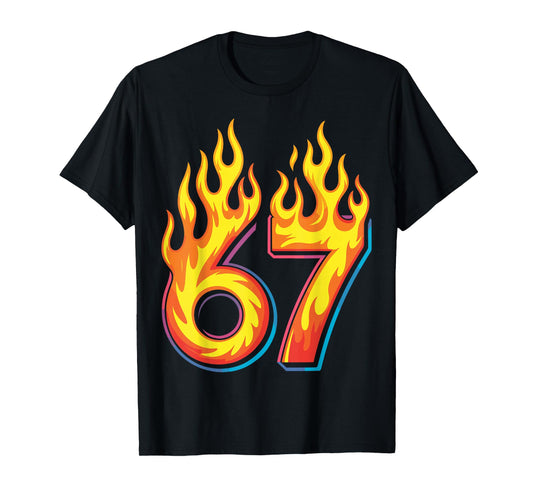 67 Meme Flames Funny Six Seven Gen Alpha Slang T-Shirt