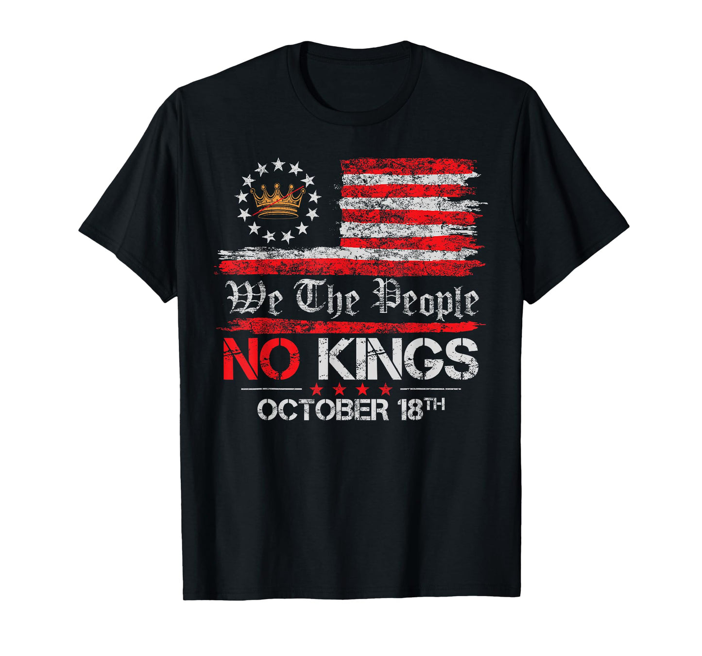No Kings October 18 No Kings in America for Men Women Kids T-Shirt