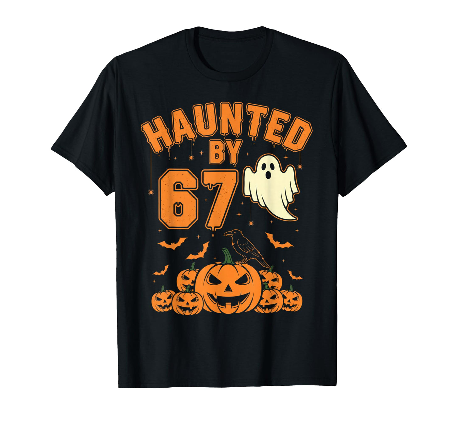 Haunted by 67 – Funny Ghost and Pumpkin Halloween Costume T-Shirt