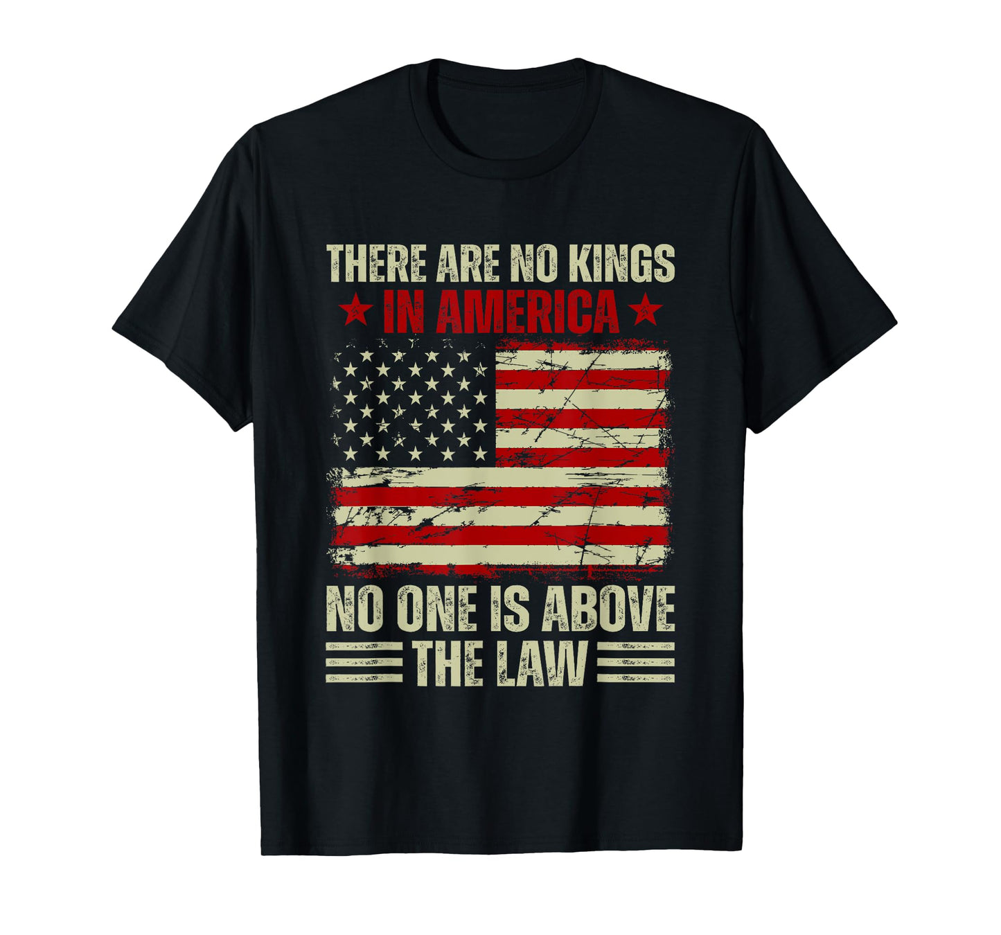 There Are No Kings In America No One Is Above The Law T-Shirt