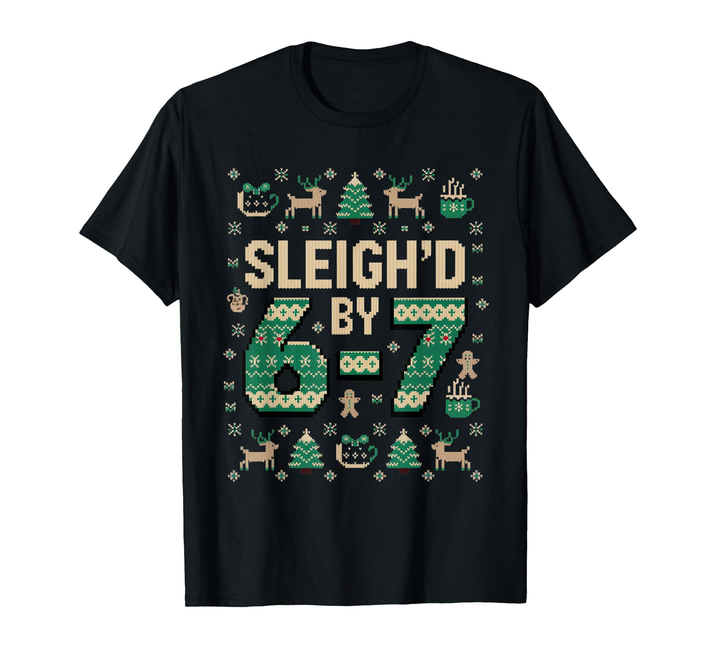 6-7 Christmas Ugly Sweater Six Seven Xmas 67 Meme Santa ElfS T-Shirt