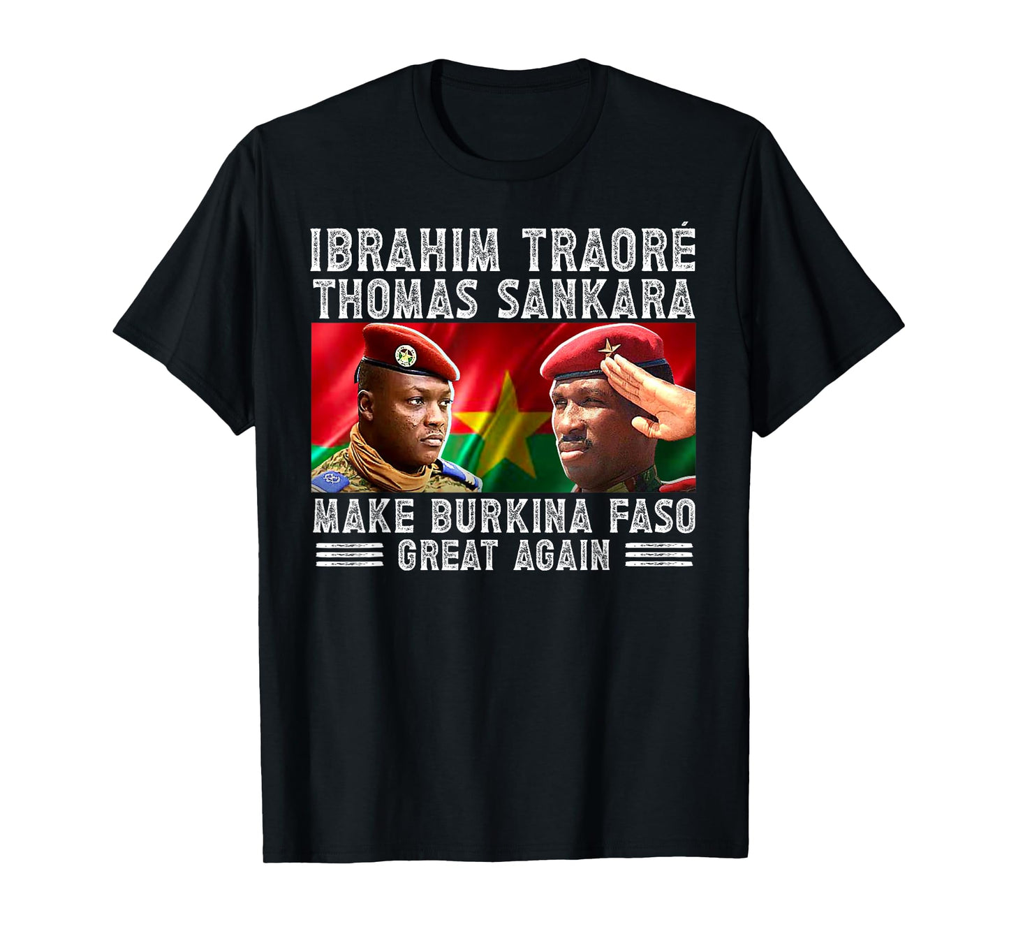 Ibrahim Traore Thomas Sankara Make Burkina Faso Great T-Shirt