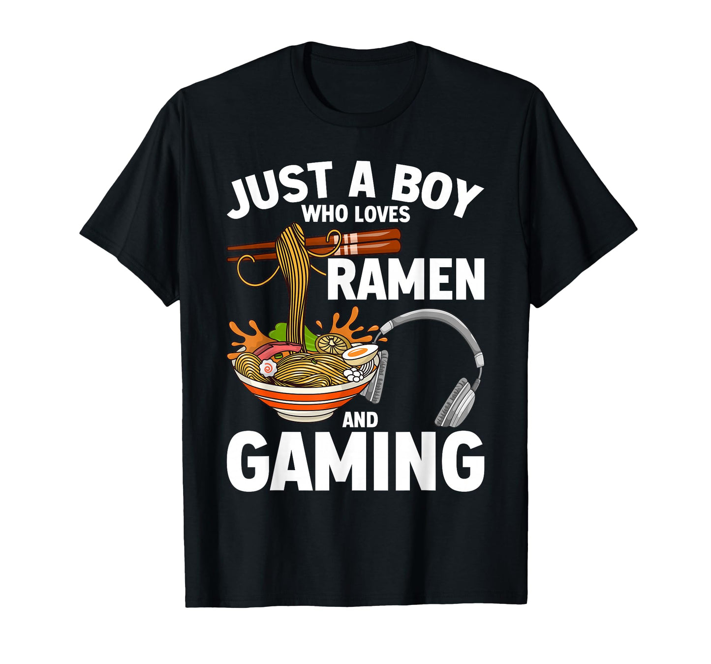 Just A Boy Who Loves Ramen And Gaming T-Shirt