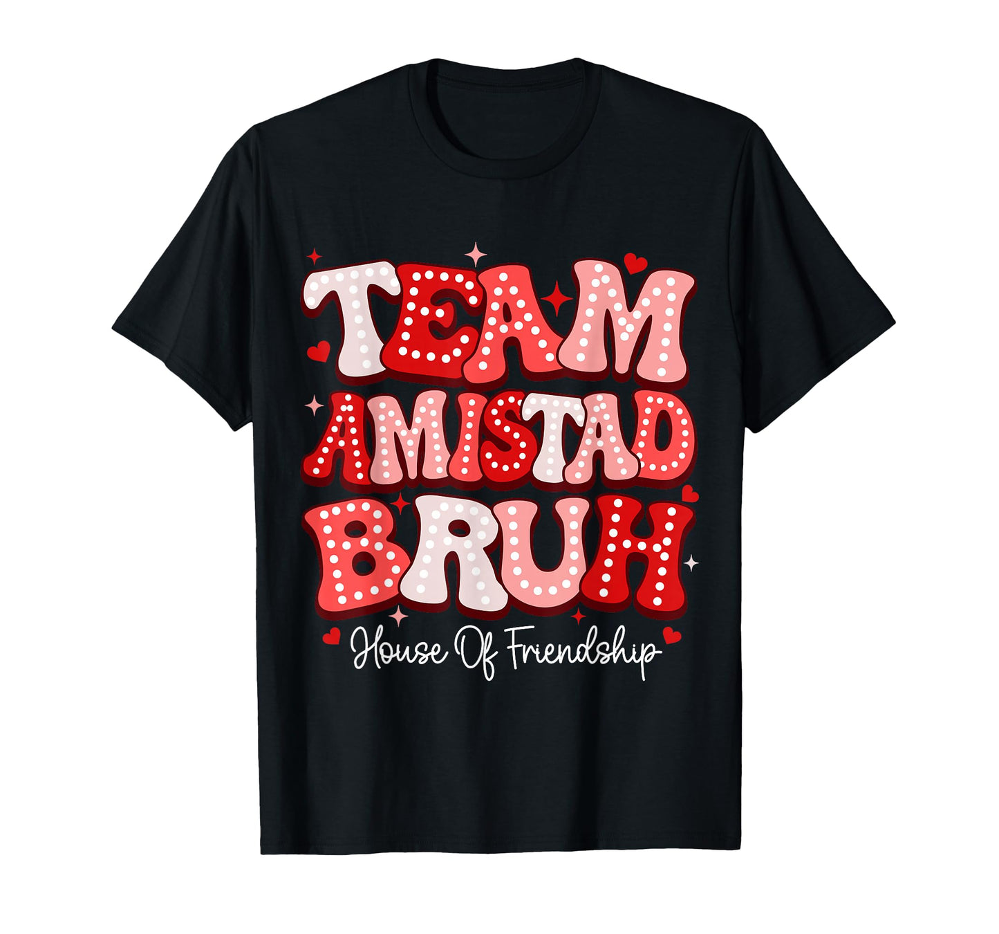 Team Amistad Bruh House Of Friendship RCA School System T-Shirt