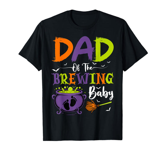 Dad Of The Brewing Baby Witch Baby Shower Halloween T-Shirt