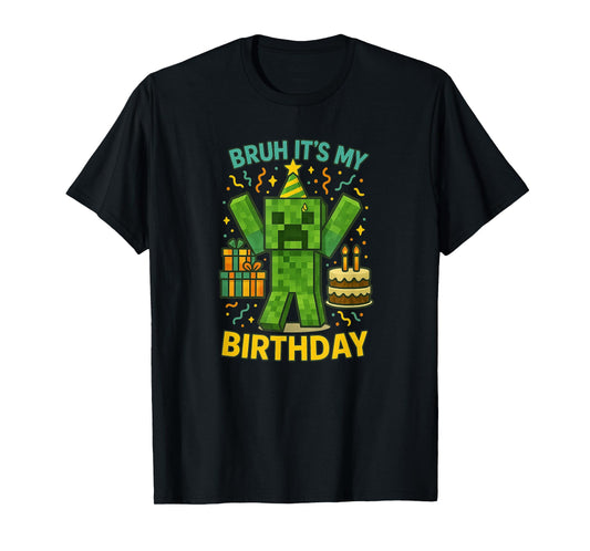 Bruh It’s My Birthday Pixel Party T-Shirt