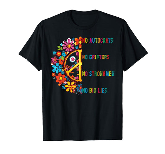 86 47 – Say No to Lies, Autocrats, Grifters, Strong Men T-Shirt