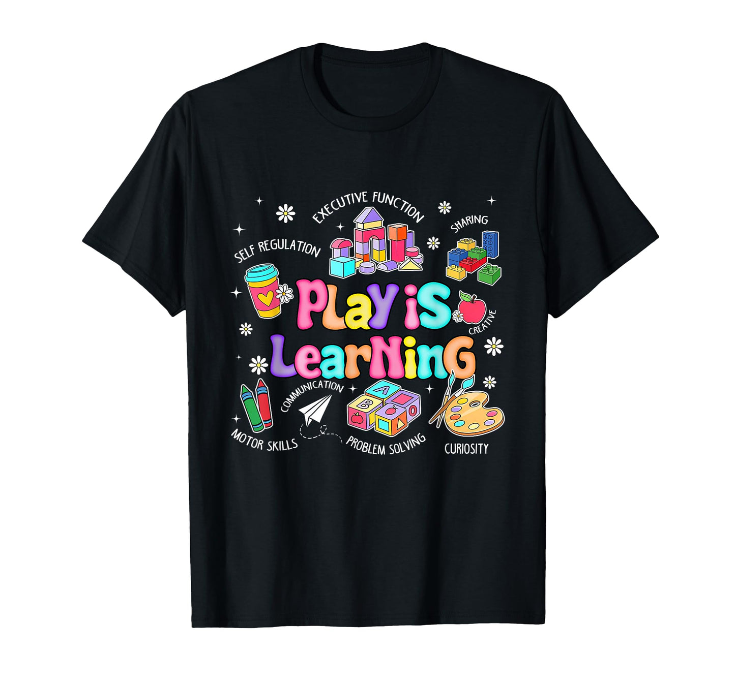 Shine Colorful Play is Learning Teacher T-Shirt
