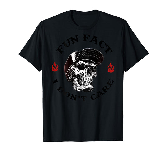 (ON BACK) Fun Fact I Don't Care Funny Skeleton Saying Quote T-Shirt