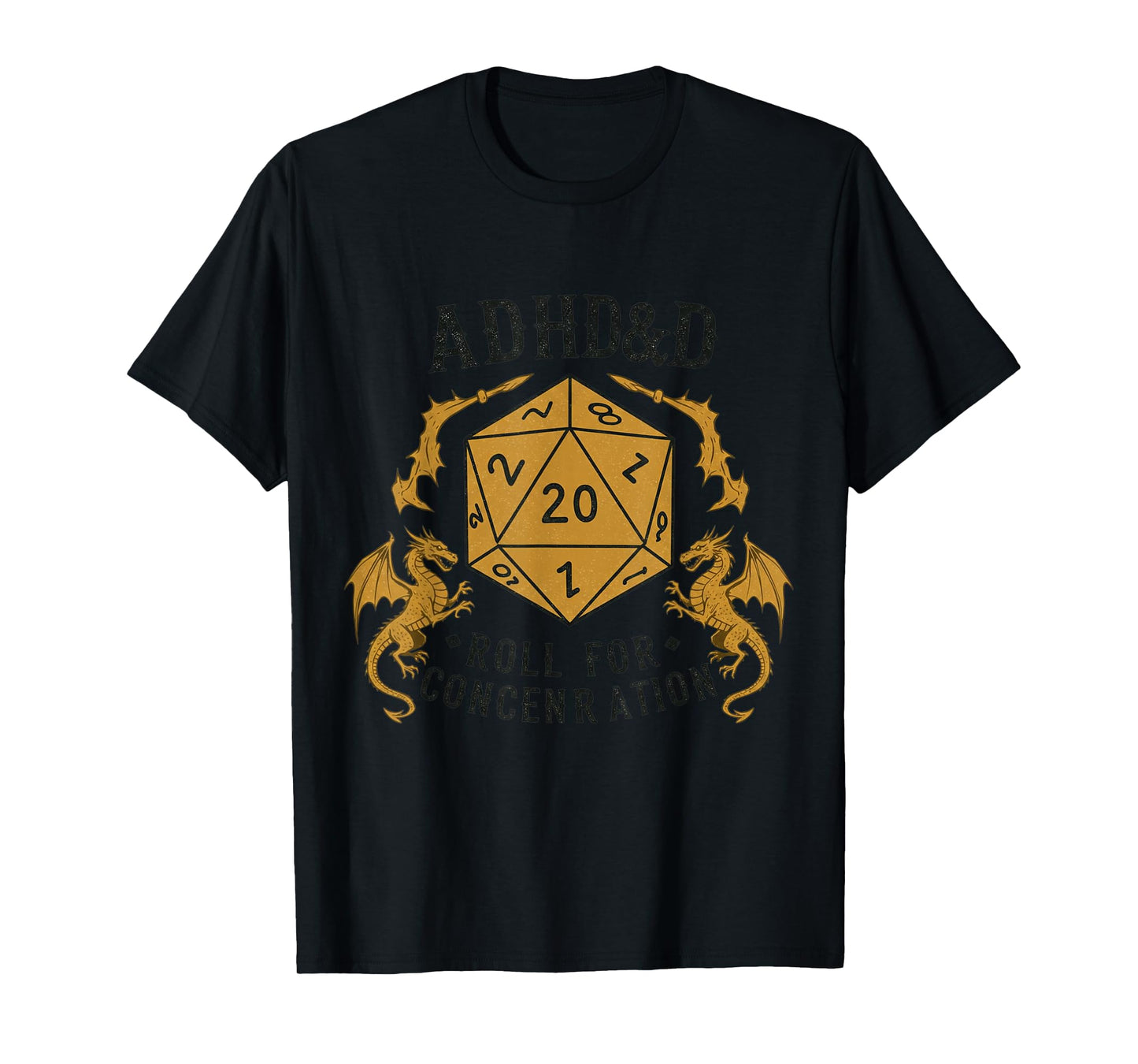 ADHD&D Roll for Concentration RPG Humor T-Shirt