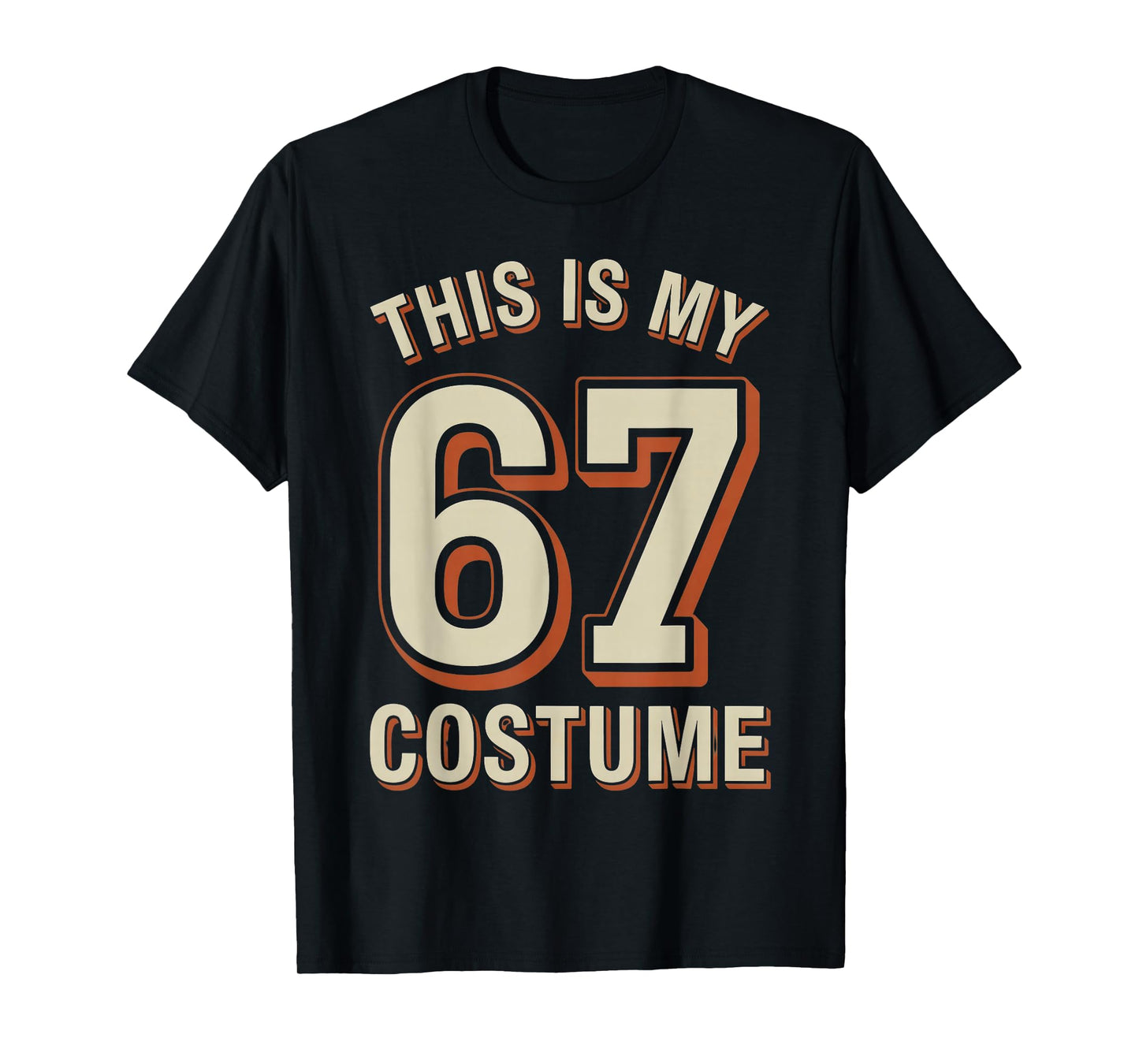 This is My Halloween 67 Costume T-Shirt