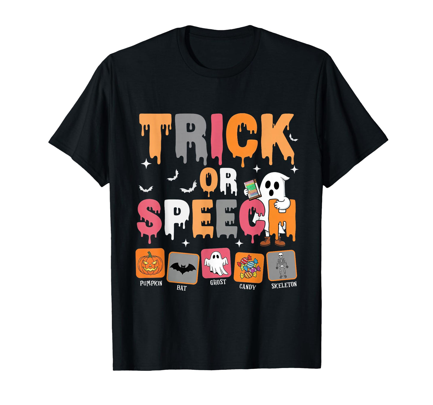 Trick or Speech Halloween SLP Speech Language Pathologist T-Shirt