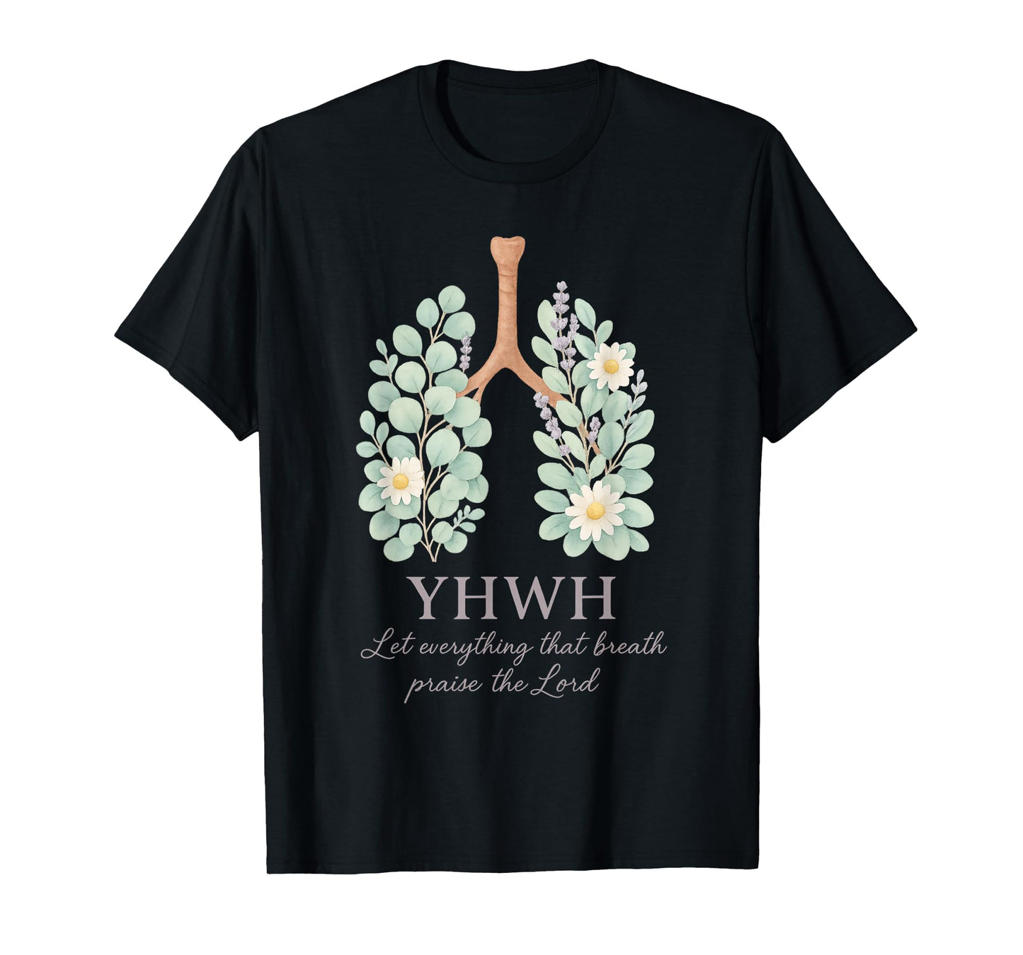 YHWH Let Everything That Breath Praise Christian T-Shirt