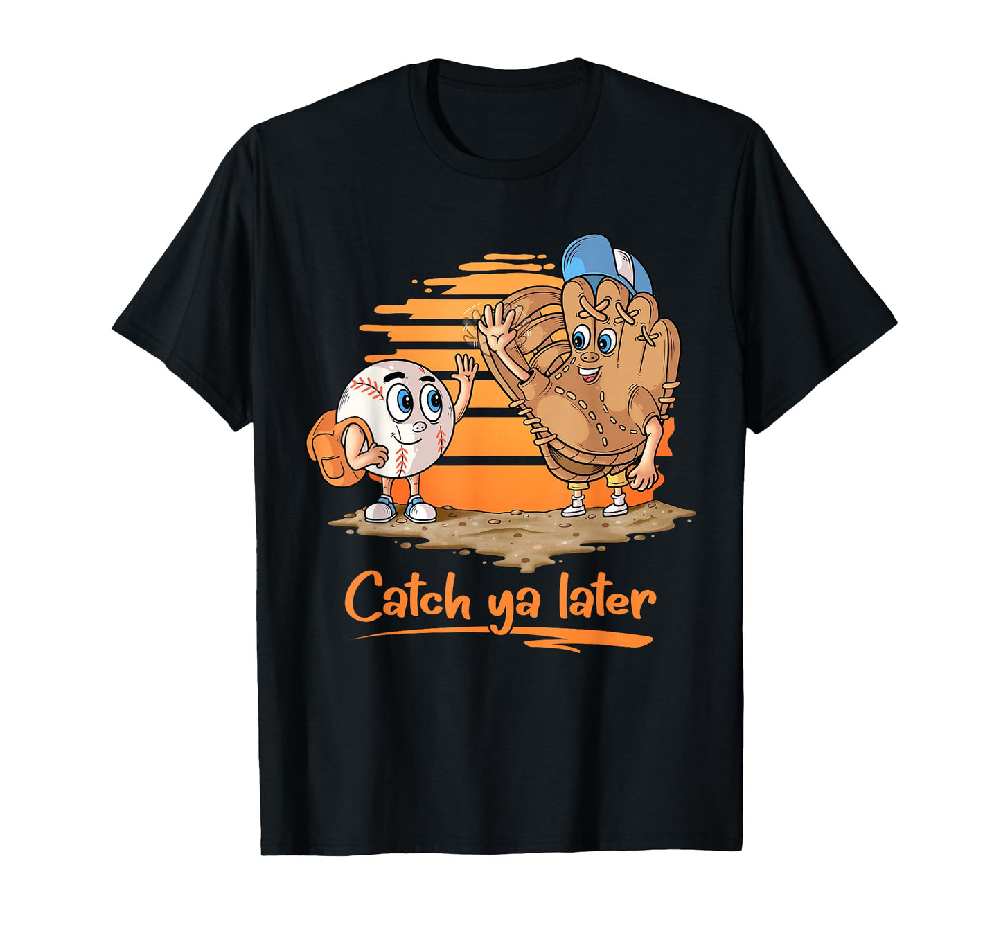 Catch ya Later Cartoon Baseball Glove and Baseball Ball T-Shirt